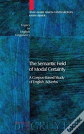 The Semantic Field Of Modal Certainty