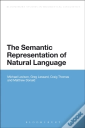 The Semantic Representation Of Natural Language