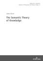 The Semantic Theory Of Knowledge - Preview