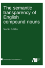 The Semantic Transparency Of English Compound Nouns - Preview