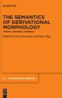 The Semantics Of Derivational Morphology - Preview