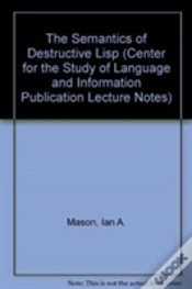Capa do artigo The Semantics Of Destructive Lisp