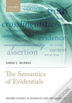 The Semantics Of Evidentials