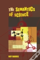 The Semantics Of Science