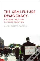 The Semi-Future Democracy