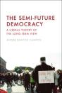 The Semi-Future Democracy - Preview