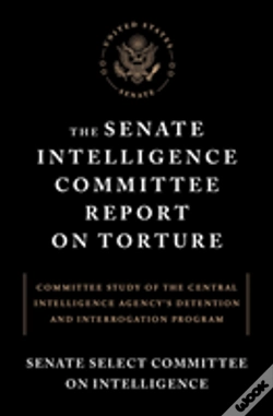 Capa do artigo The Senate Intelligence Committee Report On Torture