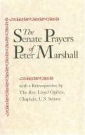 The Senate Prayers Of Peter Marshall
