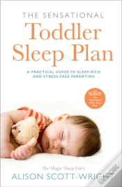Capa do artigo The Sensational Toddler Sleep Plan