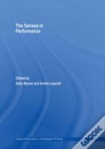 The Senses In Performance