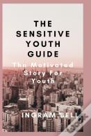 The Sensitive Youth Guide