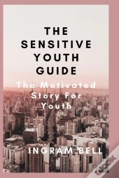 The Sensitive Youth Guide