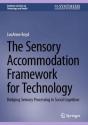 The Sensory Accommodation Framework For Technology - Preview