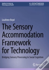 The Sensory Accommodation Framework For Technology