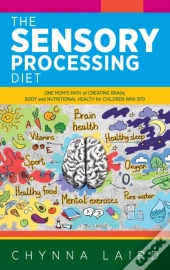 The Sensory Processing Diet