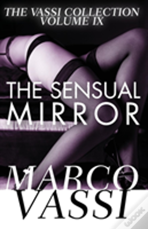 The Sensual Mirror