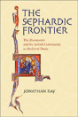 The Sephardic Frontier - Preview