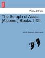 The Seraph Of Assisi. (A Poem.) Books. I - Preview