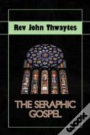 The Seraphic Gospel