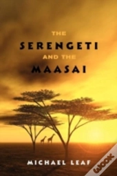 The Serengeti And The Maasai