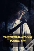 The Serial Killer Inside Me