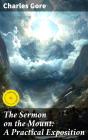 The Sermon On The Mount: A Practical Exposition - Preview