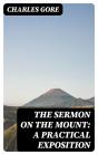 The Sermon On The Mount: A Practical Exposition - Preview