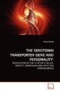 The Serotonin Transporter Gene And Personality - Preview