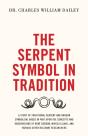 The Serpent Symbol In Tradition - Preview