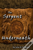 The Serpent Underneath
