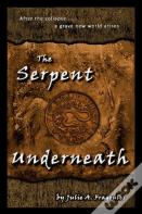 The Serpent Underneath