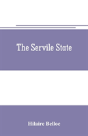 The Servile State - Preview