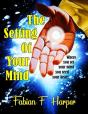 The Setting Of Your Mind - Preview