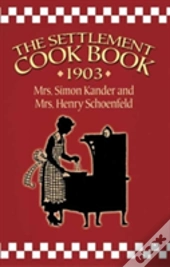 The Settlement Cook Book 1903