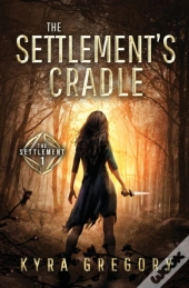 The Settlement'S Cradle