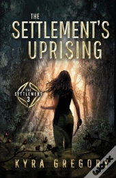 The Settlement'S Uprising