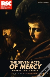 The Seven Acts Of Mercy