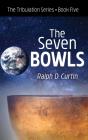 The Seven Bowls - Preview