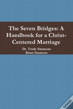 Capa do artigo The Seven Bridges: A Handbook For A Christ-Centered Marriage
