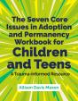 The Seven Core Issues In Adoption And Permanency Workbook For Children And Teens - Preview