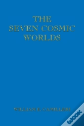 The Seven Cosmic Worlds