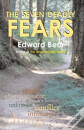 The Seven Deadly Fears