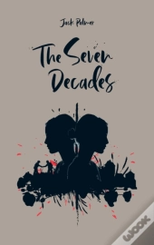 The Seven Decades