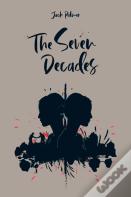 The Seven Decades