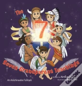 The Seven Grandparent Teachings: An Anis