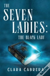 The Seven Ladies: The Black Lady