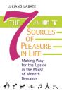 The Seven Sources Of Pleasure In Life - Preview