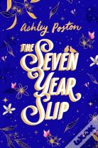 The Seven Year Slip