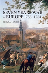 The Seven Years War In Europe