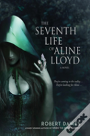 The Seventh Life Of Aline Lloyd